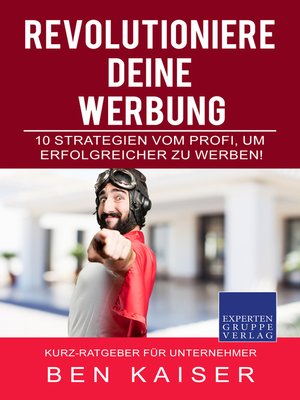 cover image of Revolutioniere Deine Werbung – 10 Strategien vom Profi, um erfolgreicher zu Werben!